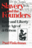 Slavery and the Founders: Race and Liberty in the Age of Jefferson