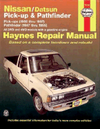 Nissan/Datsun Pickups & Pathfinder: Pick-Up (1980 Thru 1997) Pathfinder (1987 Thru 1995)