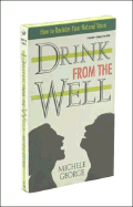 Drink from the Well