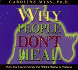 Why People Don't Heal