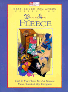 Quick-Sew Fleece: Fast and Fun Fleece for All Seasons from America's Top Designers