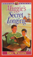 Maggie's Secret Longing