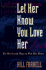 Let Her Know You Love Her