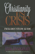 Christianity in Crisis with Study Guide