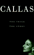 Maria Callas: In Her Own Words