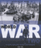 World War Two: Classic, Rare and Unseen Photographs