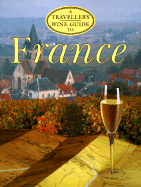 A Travellers Wine Guide to France