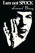 I Am Not Spock
