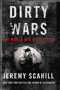 Dirty Wars (Int. Edition): The World Is a Battlefield