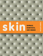 Skin: Surface, Substance, and Design