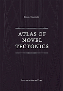 Atlas of Novel Tectonics