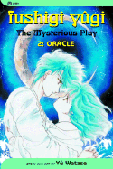 Fushigi y GI, Vol. 2: Oracle