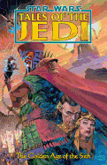 Star Wars: Tales of the Jedi: Golden Age of Sith