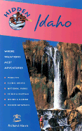 Hidden Idaho: Including Boise, Sun Valley, & Yellowstone National Park