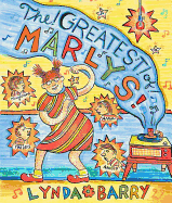 The Greatest of Marlys