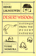 Desert Wisdom: Sayings from the Desert Fathers