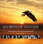 Secrets of Success: North Carolina Values-Based Leadership Henry H. Shelton