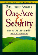 One Acre and Security: How to Live Off the Earth Without Ruining It