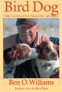 Bird Dog: The Instinctive Training Method