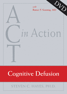 Act in Action: Cognitive Defusion