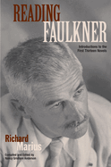 Reading Faulkner: Introductions to the First Thirteen Novels