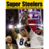 Super Steelers: Pittsburgh Returns to Glory with Championship Season