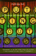 Putting Out: The Essential Publishing Resource for Gay and Lesbian Writers
