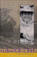 On the Rails: A Woman's Memoir