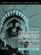 Encyclopedia of Minorities in American Politics [Two Volumes]