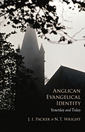 Anglican Evangelical Identity: Yesterday and Today