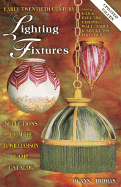 Early Twentieth Century Lighting Fixtures: Featuring Gas & Electric Ceiling, Wall, Table & Art Glass Fixtures, Selection from the R. Williamson Lamp Catalog