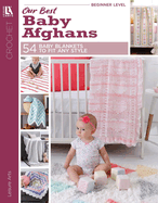 Our Best Baby Afghans (Leisure Arts #2853)