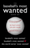 Baseball's Most Wanted Boxed Set: Baseball's Most Wanted, Baseball's Most Wanted II, and the World Series' Most Wanted