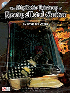 The Stylistic History of Heavy Metal Guitar