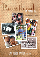 Parenthood in America: An Encyclopedia