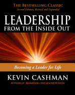 Leadership from the Inside Out: Becoming a Leader for Life