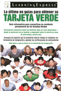 Lo Ultimo En Guias de Obtener Su Tarjeta Verde