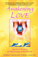 Awakening Love: The Universal Mission: Spiritual Healing in Psychology and Medicine