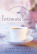Intimate Issues: 21 Questions Christian Women Ask about Sex