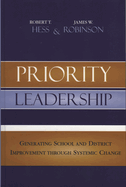 Priority Leadership: Generating School and District Improvement Through Systemic Change