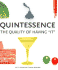 Quintessence: The Quality of Having It