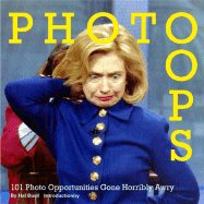 Photo OOPS: 101 Photo Opportunities Gone Horribly Awry
