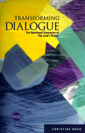 Transforming Dialogue: The Relational Dimension of the Lord's Prayer