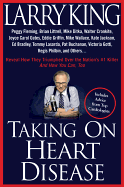 Taking on Heart Disease: Peggy Fleming, Brian Littrell Et Al Reveal How They Triumphed Over the Nation's #1 Killer--and How You Can, Too!