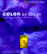 Color by Design: Planting the Contemporary Garden