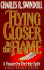 Flying Closer to the Flame