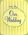 Our Wedding