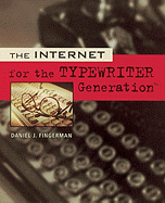 The Internet for the Typewriter Generation: an Introduction for Folks Over Fifty
