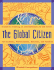 The Global Citizen: A Guide to Creating an International Life and Career