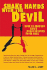 Shake Hands with the Devil: How to Master Life's Negotiations from Hell